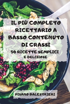 Paperback Il Pi? Completo Ricettario a Basso Contenuto Di Grassi [Italian] Book