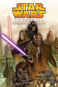 Star Wars Episode III: Revenge of the Sith, Volume 3 - Book #3 of the Star Wars Episode III: Revenge of the Sith