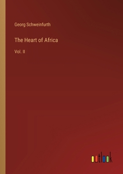 Paperback The Heart of Africa: Vol. II Book