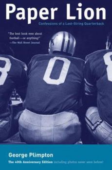 Paperback Paper Lion: Confessions of a Last-String Quarterback Book