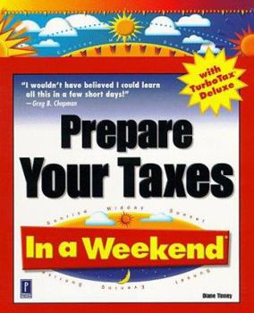 Paperback Prepare Your Taxes in a Weekend with TurboTax Deluxe Book