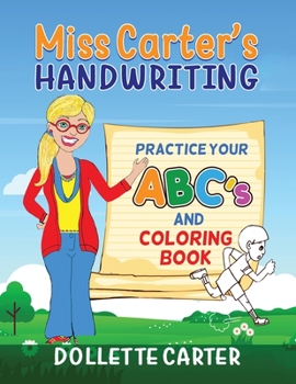 Paperback Miss Carter's Handwriting Practice Your ABC's and Coloring Book