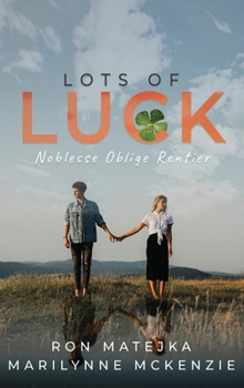 Hardcover Lots of Luck Noblesse Oblige Rentier Book