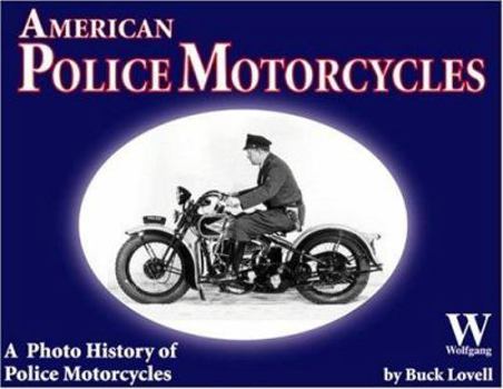 Paperback American Police Motorcycles: A Photo History of Police Motorcycles Book
