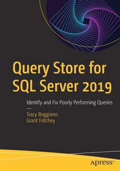 Paperback Query Store for SQL Server 2019: Identify and Fix Poorly Performing Queries Book