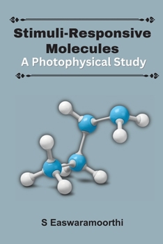 Paperback Stimuli-Responsive Molecules: A Photophysical Study Book