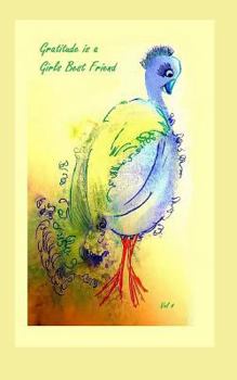 Paperback Gratitude Is a Girl's Best Friend: Vol. 4 Book