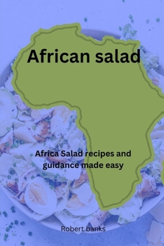 Paperback Africa Salad: Africa Salad recipes and guidance made easy Book