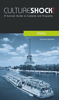 Paperback Cultureshock! Paris: A Survival Guide to Customs and Etiquette Book