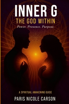 Paperback Inner G: THE GOD WITHIN: Power. Presence. Purpose. Book
