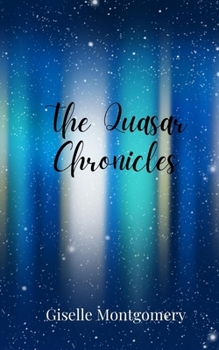 Paperback The Quasar Chronicles Book
