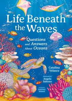 Hardcover Life Beneath the Waves: Questions and Answers about Oceans Book