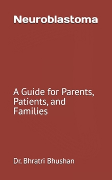 Paperback Neuroblastoma: A Guide for Parents, Patients, and Families Book