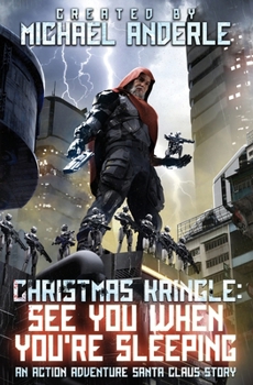 Paperback Christmas Kringle: Sees You When You're Sleeping: Christmas Kringle Book 4 Book