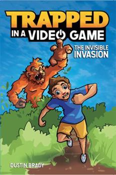 Paperback Trapped in a Video Game: The Invisible Invasion Volume 2 Book