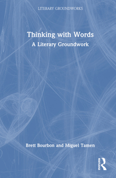 Hardcover Thinking with Words: A Literary Groundwork Book