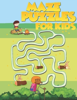 Paperback Maze Puzzles for Kids: Maze Activity Book for Developing Problem Solving Skills, Spatial Awareness, and Critical Thinking Skills. Version 22 Book