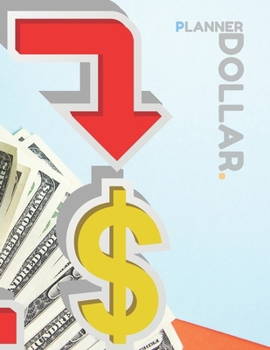 PLANNER DOLLAR: THIS PLANNER WILL HELP YOU MANAGE YOUR MONEY.