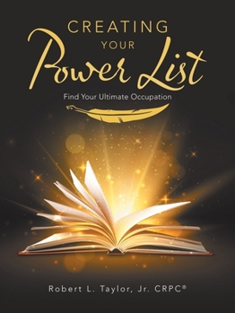 Paperback Creating Your Power List: Find Your Ultimate Occupation Book