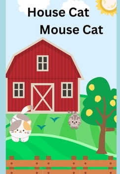 Paperback House Cat Mouse Cat Book