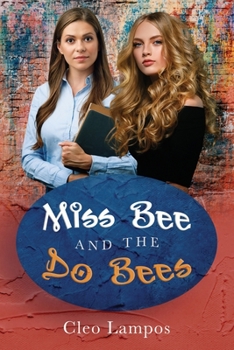 Miss Bee and the Do Bees - Book  of the Teachers of Diamond Projects School