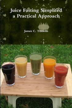 Paperback Juice Fasting Simplifed a Practical Approach Book
