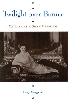 Paperback Twilight Over Burma: My Life as a Shan Princess Book