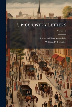 Paperback Up-country Letters; Volume 3 Book