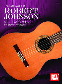 Paperback The Lute Music of Robert Johnson Book