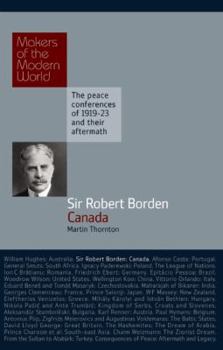 Hardcover Sir Robert Borden: Canada Book
