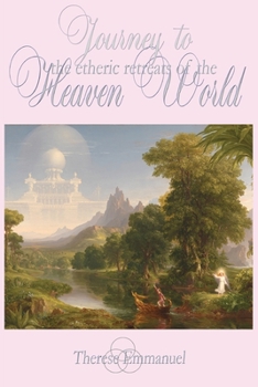 Paperback Journey to the Etheric Retreats of the Heaven World Book