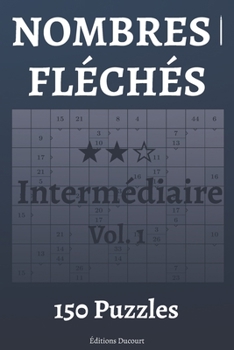 Paperback Nombres fléchés Intermédiaire Vol.1 [French] Book