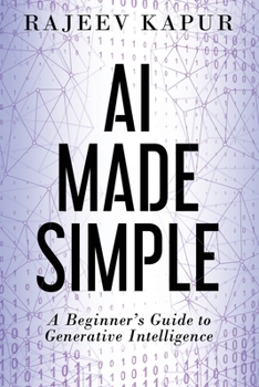 Paperback AI Made Simple: A Beginner's Guide to Generative Intelligence Book