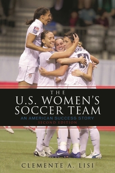 Paperback U.S. Women's Soccer Team: An American Success Story Book