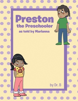 Paperback Preston the Preschooler as told by Marianna Book