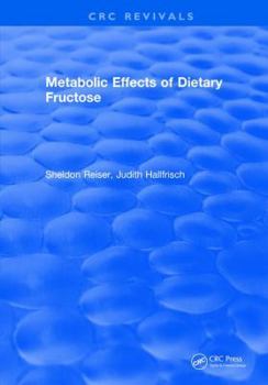 Hardcover Metabolic Effects Of Dietary Fructose Book