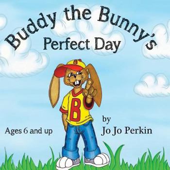Paperback Buddy the Bunny's Perfect Day: Learning the Multiple Intelligences Book