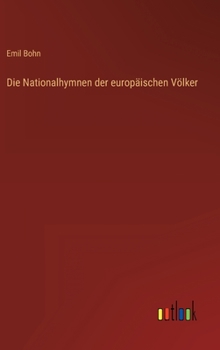 Hardcover Die Nationalhymnen der europäischen Völker [German] Book