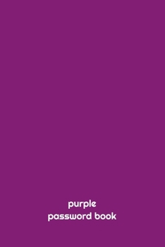 Paperback purple PASSWORD BOOK: PASSWORD BOOK: internet password book, internet password logbook, (6*9 INCH 121 PAGES) password keeper book, internet Book