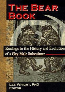 Paperback The Bear Book: Readings in the History and Evolution of a Gay Male Subculture Book