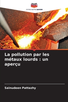 Paperback La pollution par les métaux lourds: un aperçu [French] Book