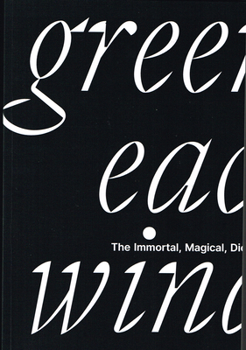 Paperback Green of Each Window: The Immortal, Magical, Dionysian Act of Inhabiting Book
