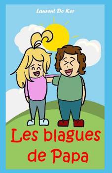 Paperback Les blagues de papa [French] Book