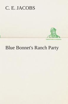 Blue Bonnet's Ranch Party - Book #2 of the Blue Bonnet