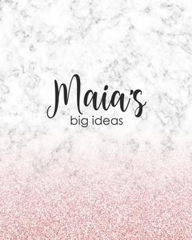 Paperback Maia's Big Ideas: Personalized Notebook - 8x10 Lined Women's Journal Book