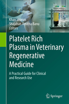 Hardcover Platelet Rich Plasma in Veterinary Regenerative Medicine: A Practical Guide for Clinical and Research Use Book