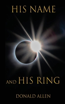 Paperback His Name and His Ring Book