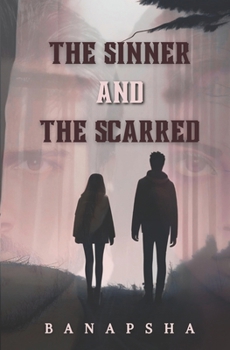 The Sinner and The Scarred (The Sinner Series)