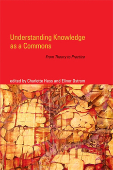 Paperback Understanding Knowledge as a Commons: From Theory to Practice Book