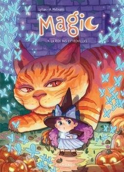 Hardcover Magic - Tome 4 - Le Roi des Citrouilles [French] Book
